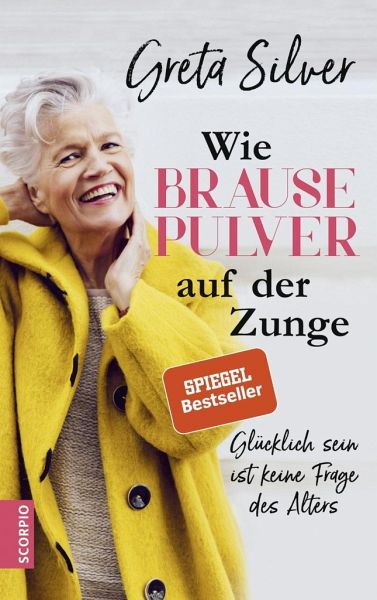 Greta Silver - Wie Brausepulver auf der Zunge